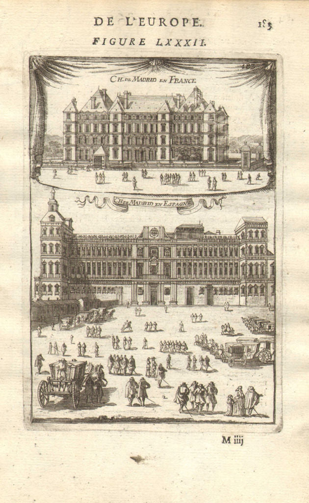 CHÂTEAUX DE MADRID. in Neuilly, Paris (demolished c1790) & in Spain. MALLET 1683